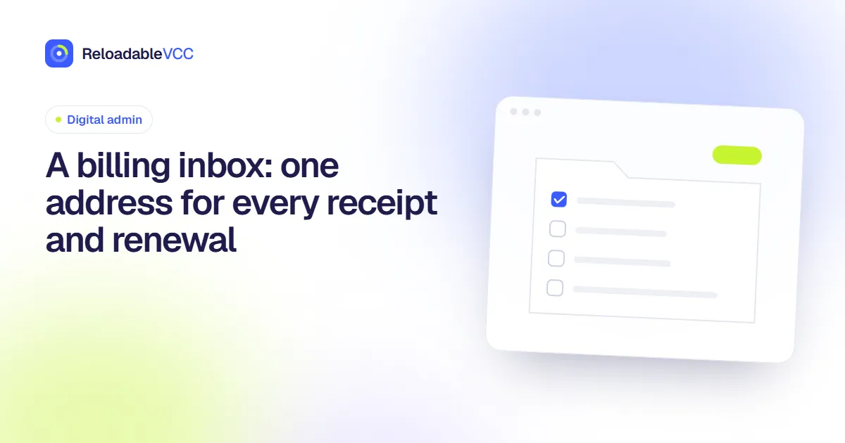 A billing inbox: one address for every receipt and renewal