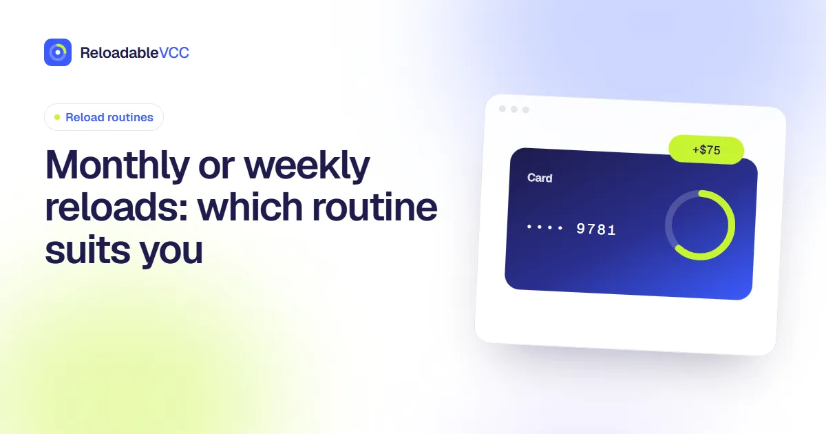 Monthly or weekly reloads: which routine suits you